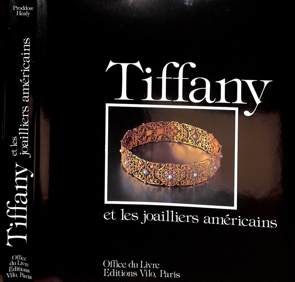 "Tiffany: Et Les Joailliers Americains" 1987 PRODDOW, Penny, and HEALY, Debra