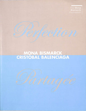 "Perfection Partagee Mona Bismarck Cristobal Balenciaga" 2006 (SOLD)