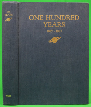 "One Hundred Years 1885-1985"