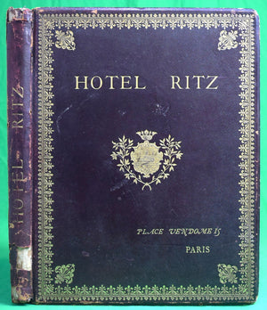 "Hotel Ritz Historique de la Place Vendome 15 Paris" 1899 (SOLD)