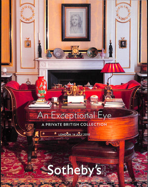 An Exceptional Eye A Private British Collection  (William Beckford and Henry Holland) 2010 Sotheby's London