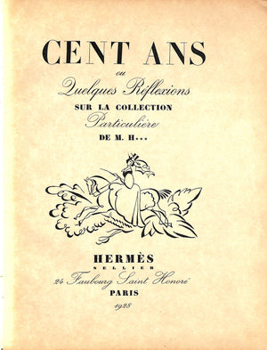 "Cent Ans Ou Quelques Reflexions Sur La Collection Particuliere De M.H Hermes" 1928 Hermes Sellier Paris