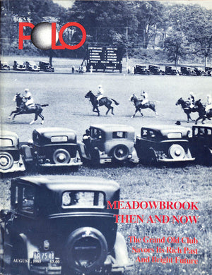 "Polo Magazine Meadowbrook Then and Now" August, 1985 (SOLD)