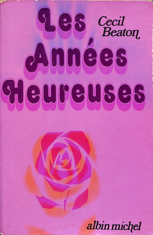"Les Annees Heureuses 1944-1948" 1972 BEATON, Cecil