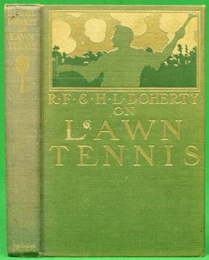 "Lawn Tennis" 1903 DOHERTY, R.F. & H.L.