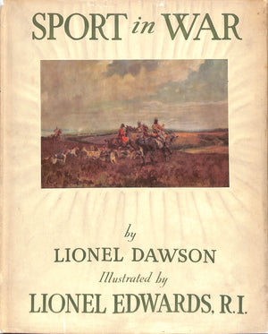"Sport In War" 1937 DAWSON, Lionel