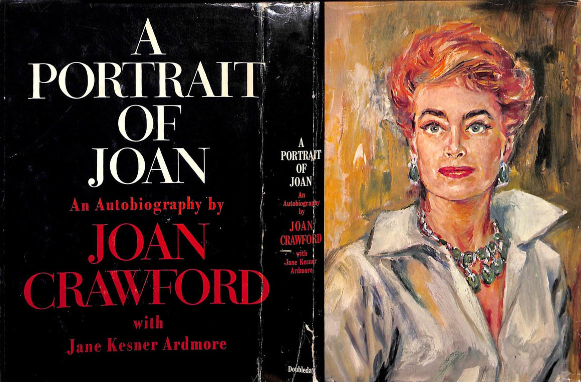 "A Portrait Of Joan: An Autobiography" 1962 CRAWFORD, Joan (INSCRIBED)
