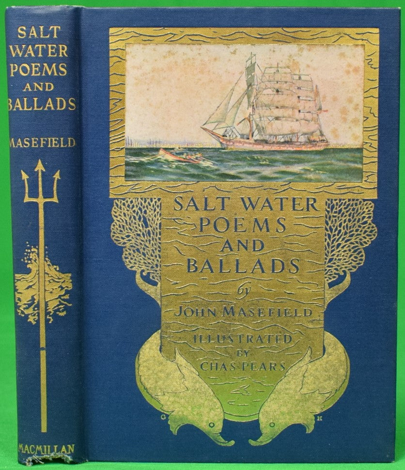 "Salt-Water Poems And Ballads" 1915 MASEFIELD, John (SOLD)