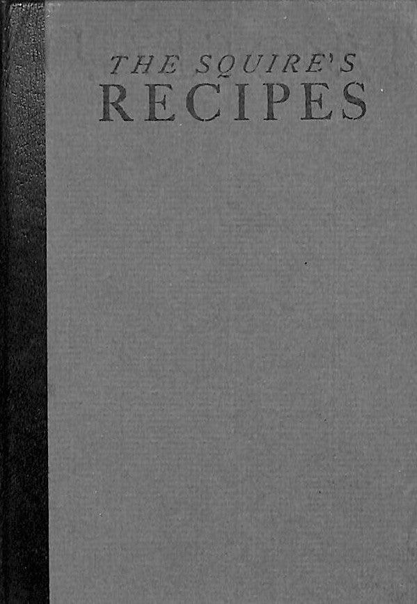 "The Squire's Recipes" 1784 HOGGSON, Thomas