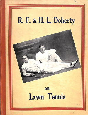 "Lawn Tennis" R. F. & H. L. Doherty (SOLD)