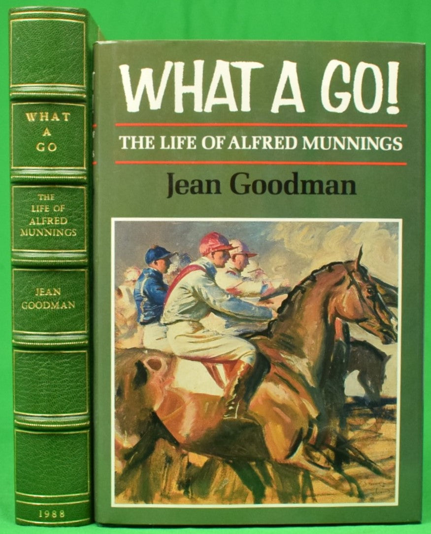 "What A Go! The Life Of Alfred Munnings" 1988 GOODMAN, Jean