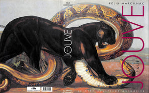 "Paul Jouve Peintre Sculpteur Animalier" 2005 MARCILHAC, Felix (SOLD)