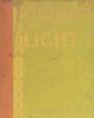 "Design By Light: 98 Studies in Pattern" 1939 RABER, Merle