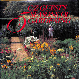 "Five C.Z. Guest's Seasons Of Gardening" 1992 GUEST, C.Z. (SOLD)