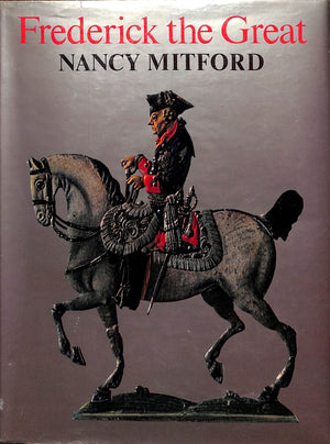 "Frederick The Great" 1970 MITFORD, Nancy (SOLD)