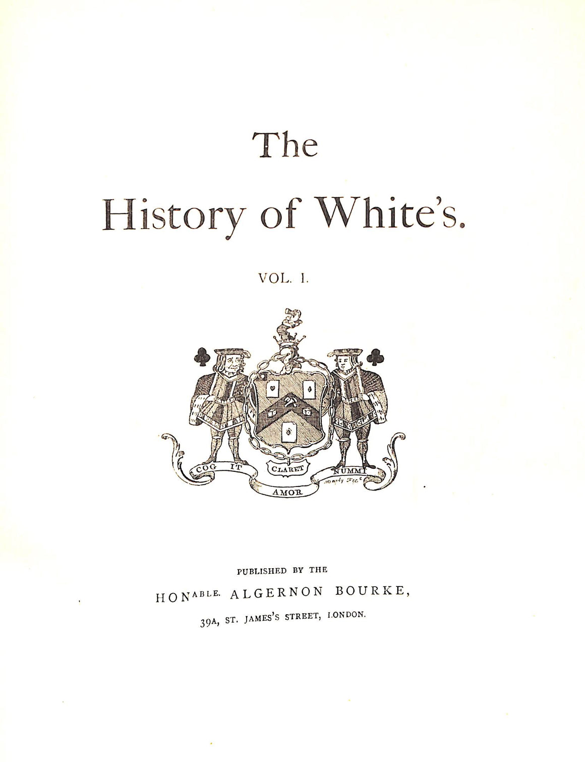 The History of White's (Vol I & II)