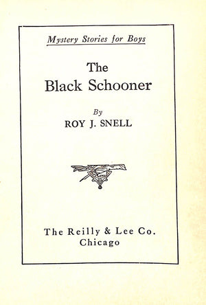 "The Black Schooner" 1923 SNELL, Roy J.