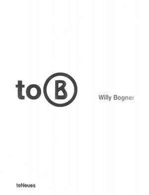 "To B: Willy Bogner" 2002