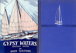 "Gypsy Waters: Cruises South" 1938 WATERS, Don (SOLD)