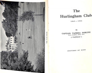 "The Hurlingham Club 1868-1953" 1953 DORLING, Captain Taprell
