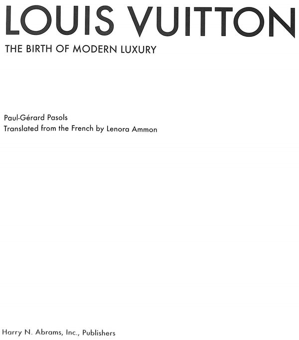 Louis Vuitton // The Birth of Modern Luxury