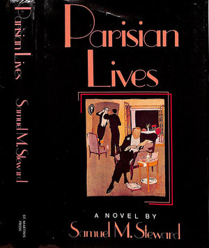"Parisian Lives" 1984 STEWARD, Samuel M.