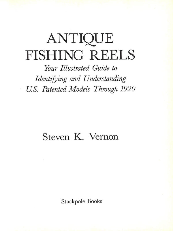 antique fishing reels vernon Vernon, Steven Comprehensive guide to forty years of collectible Swedish Antique Fishing Reels by Vernon,