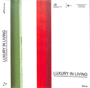 "Luxury In Living: Italian Designers For Italian Industries" 2004