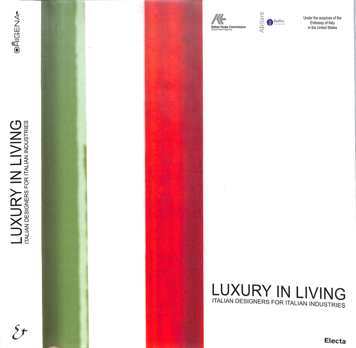 "Luxury In Living: Italian Designers For Italian Industries" 2004
