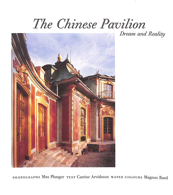 The Chinese Pavilion Dream And Reality