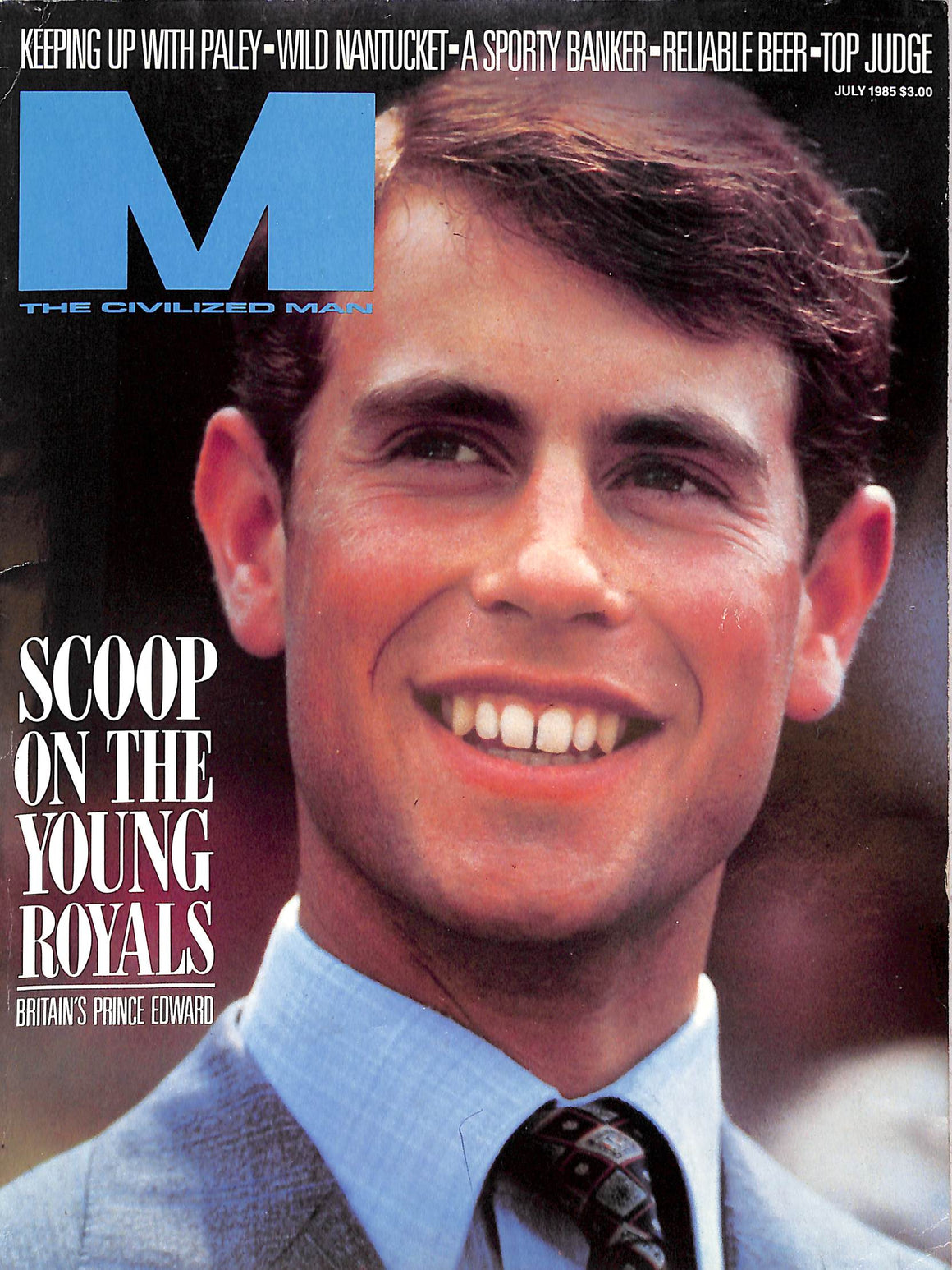 "M The Civilized Man Scoop On The Young Royals July 1985" 1985