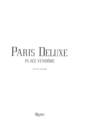 "Paris Deluxe: Place Vendome" 1997 GREGORY, Alexis