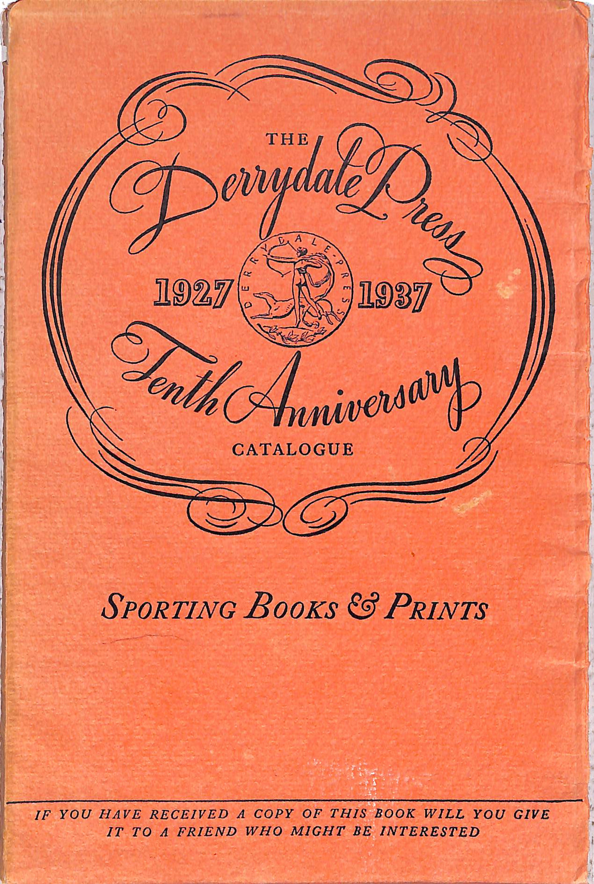 "The Derrydale Press 1927-1937 Tenth Anniversary Catalogue Sporting Books & Prints" 1937 CONNETT, Eugene V. III
