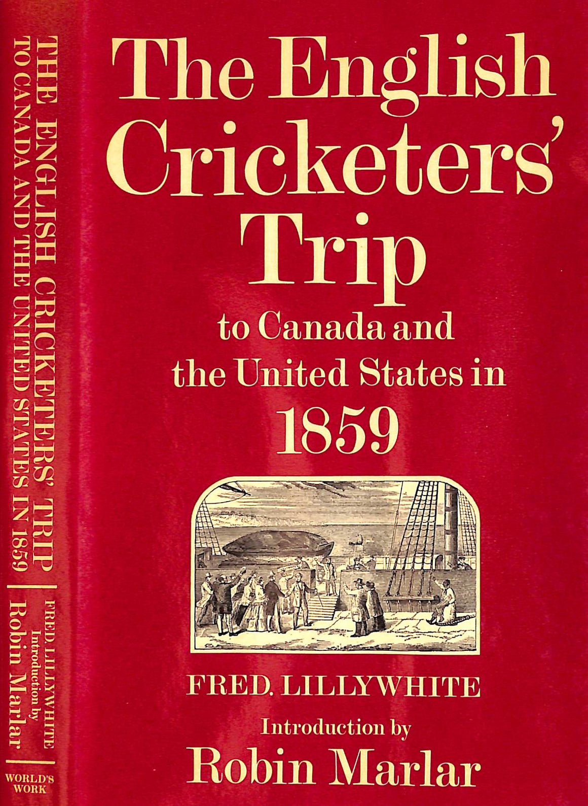 "The English Cricketers' Trip To Canada And The United States In 1859" 1980 LILLYWHITE, Fred