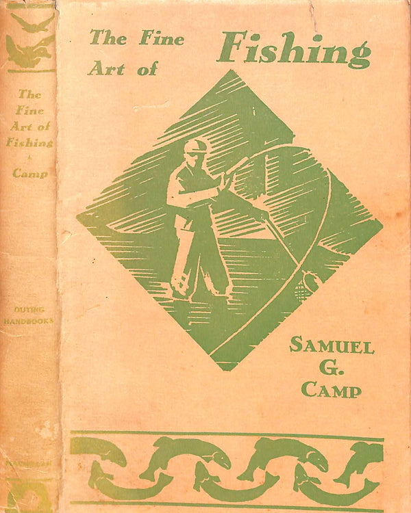 The Fine Art of Fishing 1941 CAMP, Samuel G.