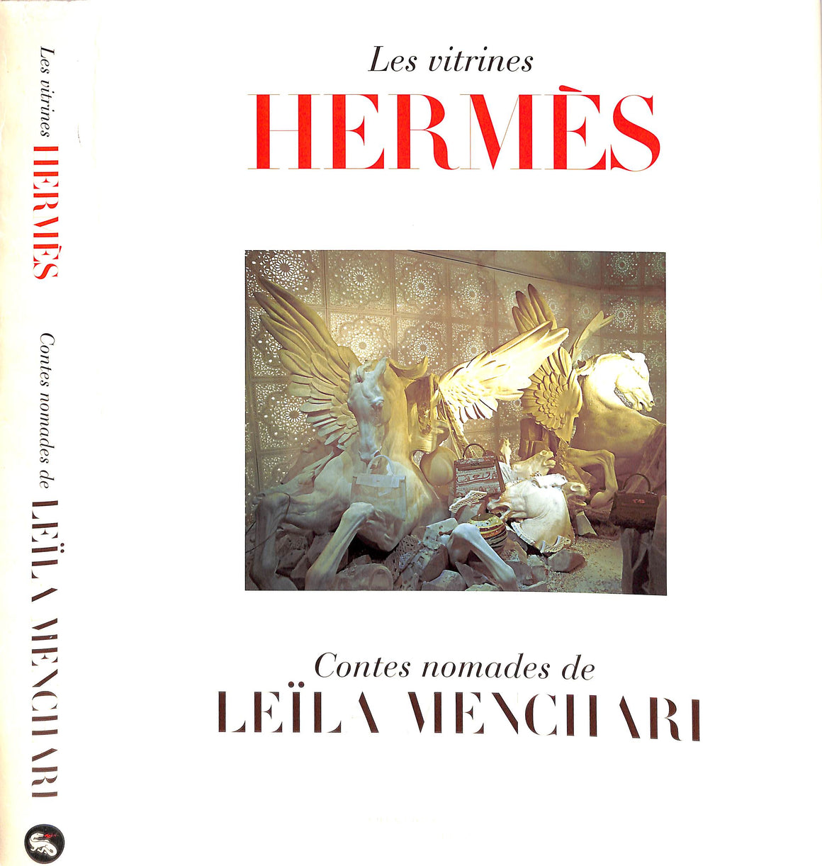 "Les Vitrines Hermes Contes Nomades De Leila Menchari" GAZIER, Michele [texte de]