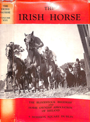 "The Irish Horse Volume XXX" 1962