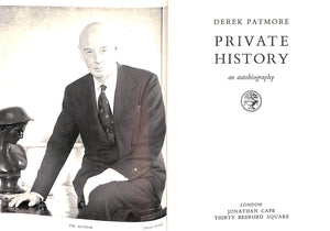 Private History: An Autobiography" 1960 PATMORE, Derek