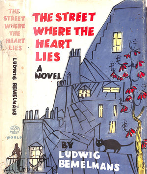"The Street Where The Heart Lies" 1962 BEMELMANS, Ludwig