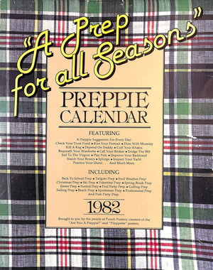 "Preppie Calendar A Prep For All Seasons" 1981 SHADYAC, Tom [created and written by]