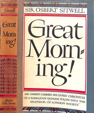 "Great Morning!" 1947 SITWELL, Osbert (INSCRIBED)