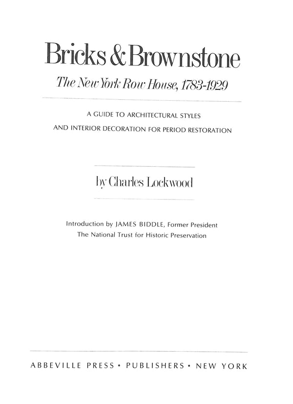 Bricks And Brownstone: The New York Rowhouse 1783-1929