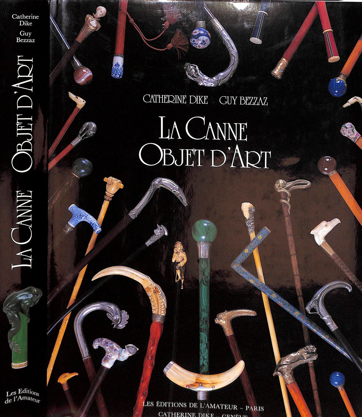 "La Canne Objet D'Art" 1985 DIKE, Catherine, BEZZAZ, Guy