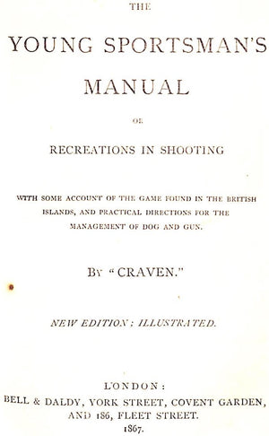 "The Young Sportsman's Manual Or Recreations In Shooting" 1867 CRAVEN