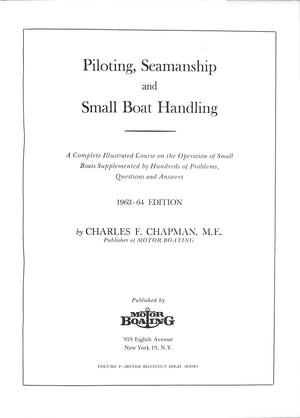 "Piloting Seamanship And Small Boat Handling" 1962 CHAPMAN, Charles F.