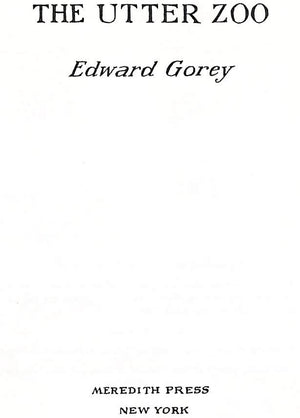 "The Utter Zoo Alphabet" 1967 GOREY, Edward