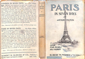 "Paris in Seven Days: A Guide For People In A Hurry" 1924 MILTON, Arthur