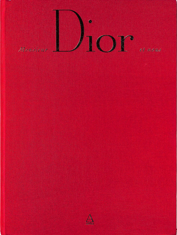 アート・デザイン・音楽 Monsieur Dior et nous 1947-1957 Monsieur Dior Et Nous (1947-1957)