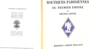 "Boutiques Parisiennes Du Premier Empire" 1925 LEFUEL, Hector