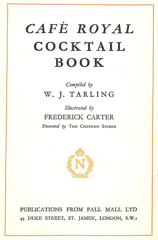 Café Royal Cocktail Book: Tarling, William J, Carter, Frederick
